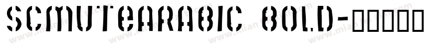SCMuteArabic Bold字体转换